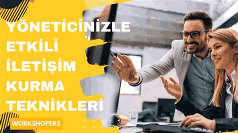 İş Hayatında Etkili İletişim Teknikleri