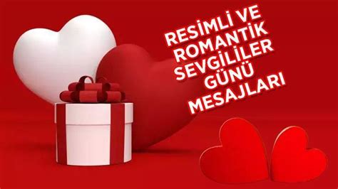 Romantik Sevgililer Günü Sözleri ile Kalp Çalın