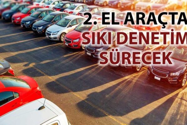 İkinci El Araç Fiyatlarındaki Spekülasyona Sınırlama: Yeni Düzenlemeler Yolda