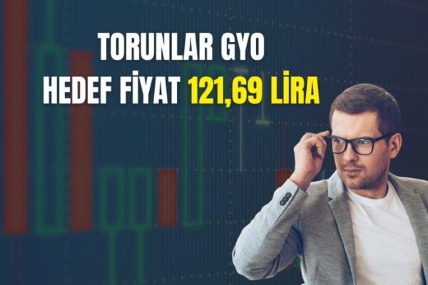 Torunlar GYO'da Hedef Fiyat Yenilendi: İş Yatırım'dan Önemli Artış!